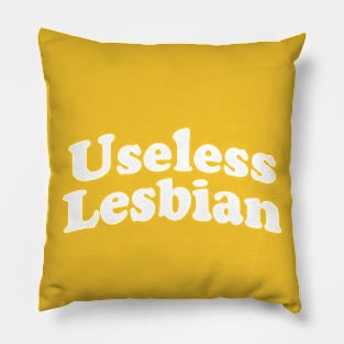 Useless Lesbian Pillow