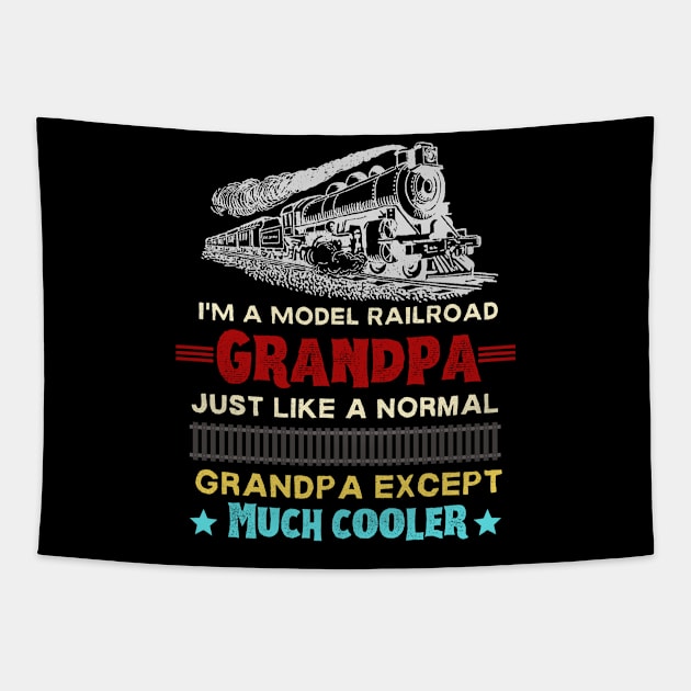 I’m a model railroad grandpa just like a normal grandpa except much cooler Tapestry by JustBeSatisfied