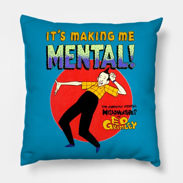 The Completely Mental Misadventures of Ed Grimley Pillow by Pop Fan Shop