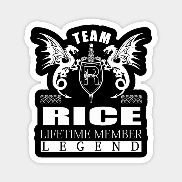 Team RICE Lifetime Member Legend Magnet by MildaRuferps