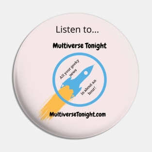 Listen to Multiverse Tonight Pin