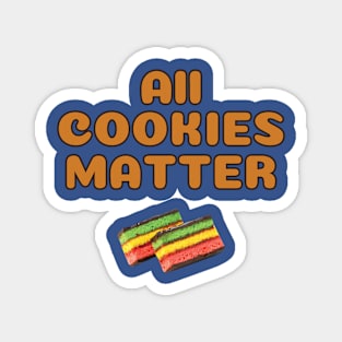 All Cookies Matter - Rainbow Magnet