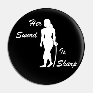 Her Sword is Sharp (Dark Theme) Pin