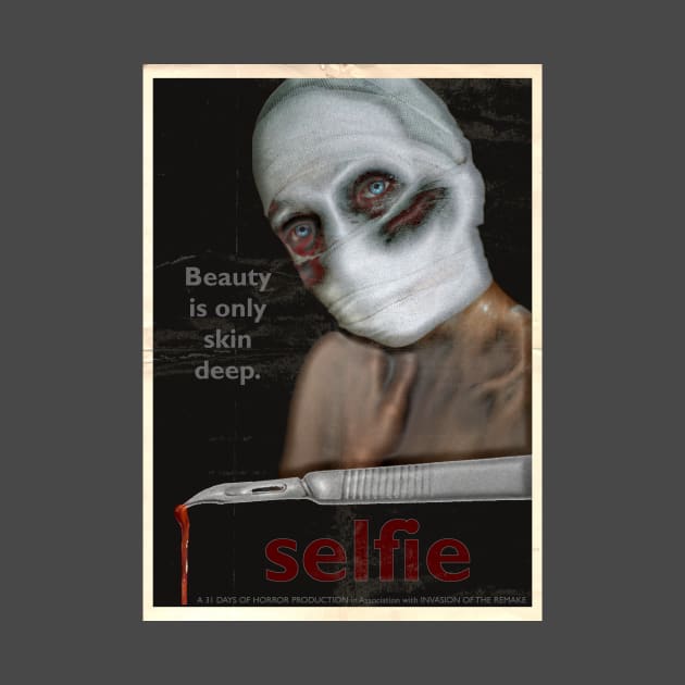 Selfie Poster by Invasion of the Remake