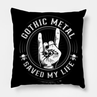 Gothic Metal saved my Life Devil Horns Pillow