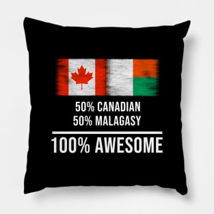 50% Canadian 50% Malagasy 100% Awesome - Gift for Malagasy Heritage From Madagascar Pillow