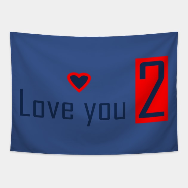 love you 2 Tapestry by Jakavonis