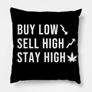 Buy low, sell high, stay high! Pillow