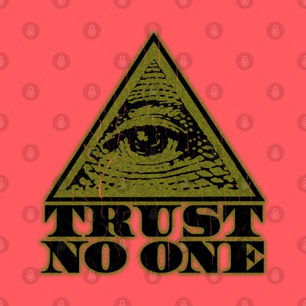 Trust No One (vintage distressed look) by robotface