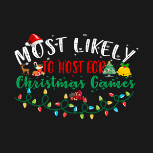 To Host For Christmas Games Funny Christmas Family Matching T-Shirt