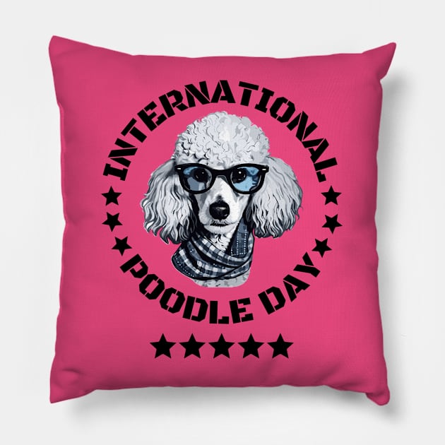 International Poodle Day Pillow by stressless