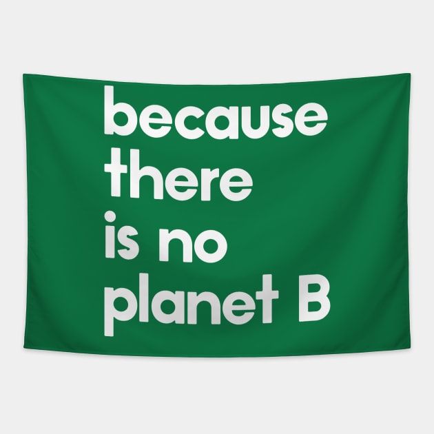 Because there is no planet B Tapestry by annaomline