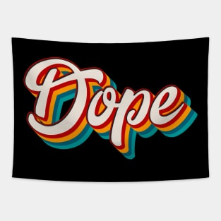 Dope Tapestry