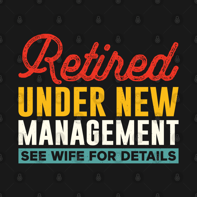 retired under new management see wife for details by justin moore