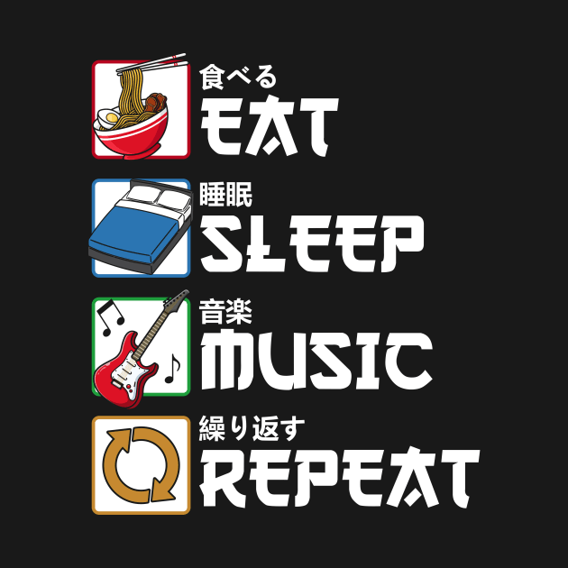 Eat Sleep Music Repeat Japanese Musics Gift by Alex21