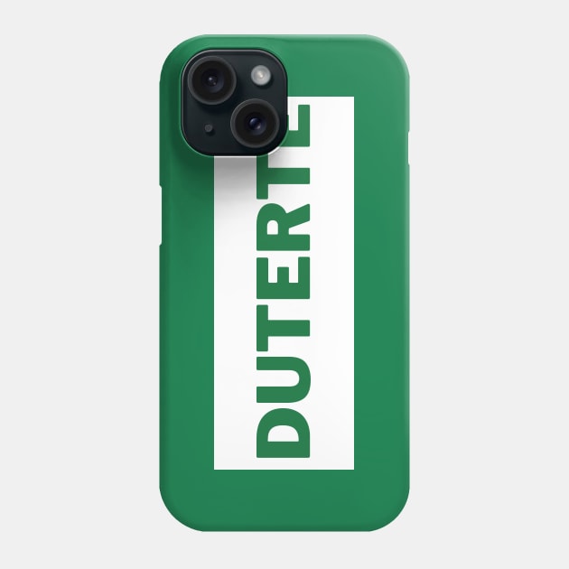 Green Duterte Surname 2 Phone Case by aybe7elf