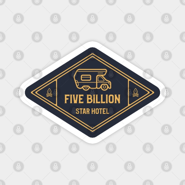 Camping Life in a Five Billion Star Hotel | RV Camper Design Magnet by Stylecombinator