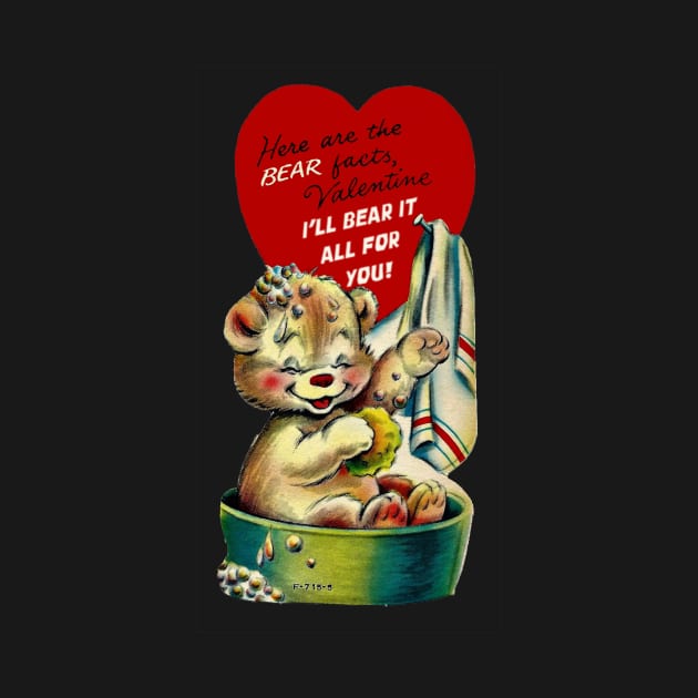 Valentine—The Bear Fact is that I'll Bear It All For You! by Eugene and Jonnie Tee's