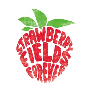 Strawberry Fields Forever T-Shirt