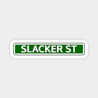 Slacker St Street Sign Magnet