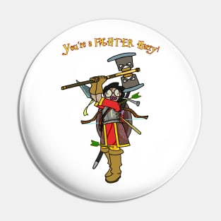 You're a fighter Pin