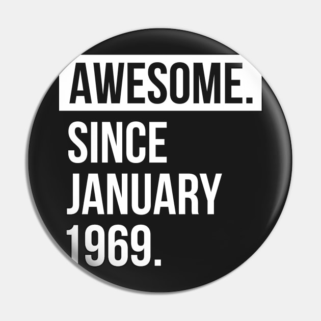 Awesome since January 1969 Pin by hoopoe