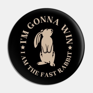 Rabbit - I AM The Fast Pin