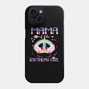 Mama Of The Birthday Girl Rainbow Unicorn Mothers Day Phone Case