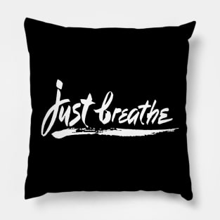 'Just Breathe' PTSD Mental Health Shirt Pillow