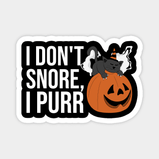 I Dont Snore, I Purr Magnet