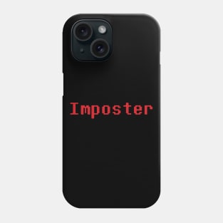 Imposter. Among Us. Phone Case