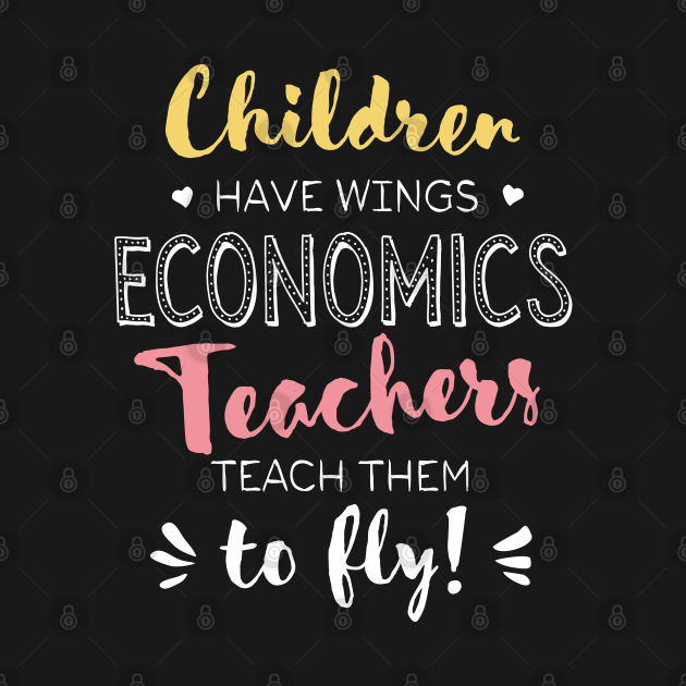Economics Teacher Gifts Beautiful Wings Quote Economics Teacher