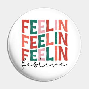 Feelin Festive Pin