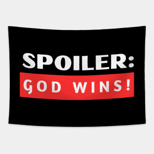 Spoiler God Wins | Christian Typography Tapestry