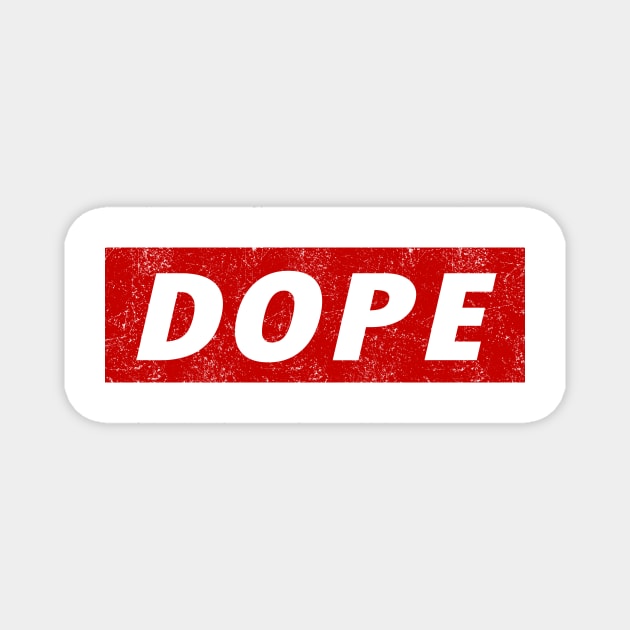 Dope Magnet by PaletteDesigns