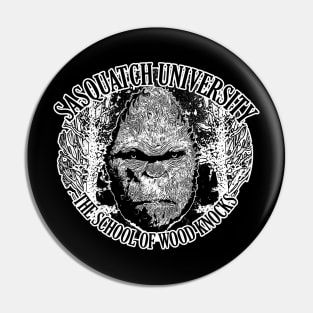 Sasquatch University The School of Wood Knocks Funny Bigfoot Believe Hide and Seek Pin