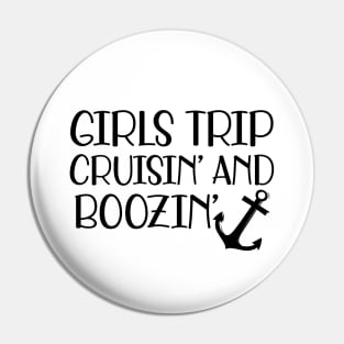 Cruise - Girls trip cruisin' and boozin' Pin