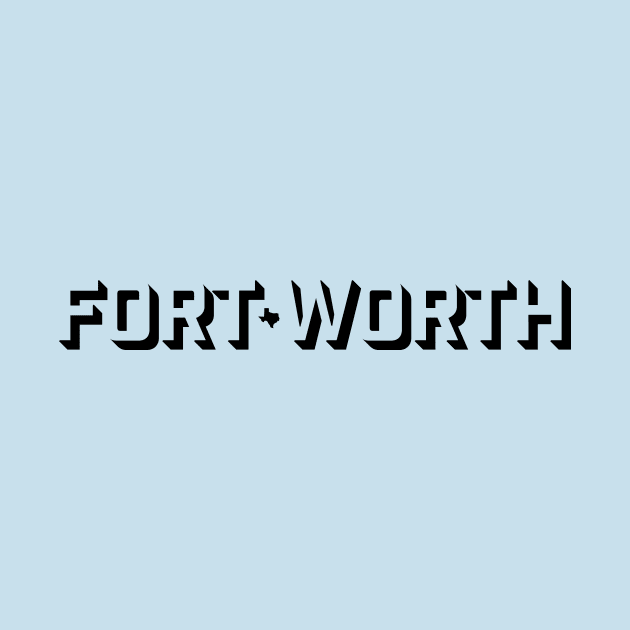 Fort Worth by HunterPendleton