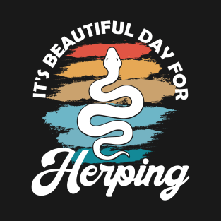 It's Beautiful Day for Herping - Vintage Herpetology T-Shirt