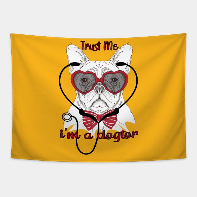 Trust Me I'm A Dogtor Tapestry by care store