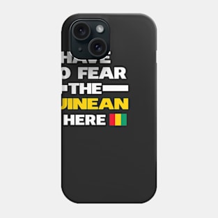 No Fear Guinean Is Here Guinea Phone Case