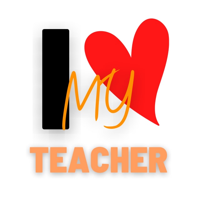 I love my teacher by NICHE&NICHE