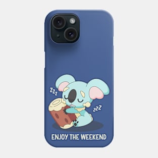 Enjoy the Weekend Phone Case