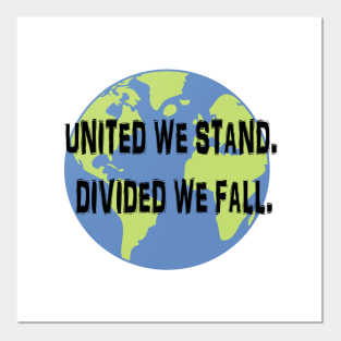 United We Stand Divided We Fall Poster Und Kunst Teepublic De