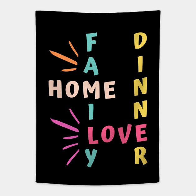 family home love dinner Tapestry by Tshirtiz