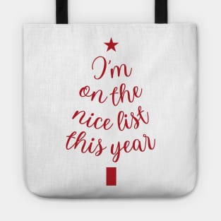 I Am on the Nice List: Spreading Holiday Happiness Tote