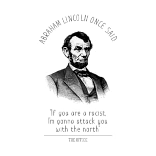 Abaham Lincoln Once Said T-Shirt