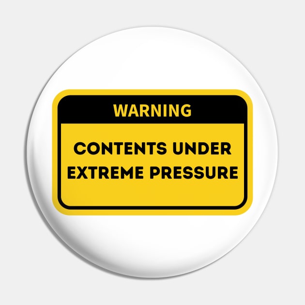 Warning.  Contents Under Extreme Pressure. Pin by FairyMay