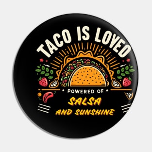 Taco Lover - Powered by Salsa and Sunshine Pin