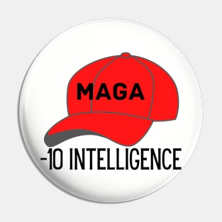 MAGA Hat minus 10 intelligence Pin